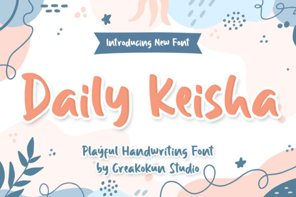 Daily Keisha: A Cute Display Font for Crafters and Creators