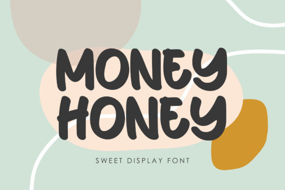 Money Honey Font: The Friendly Typeface for Campaign Messages