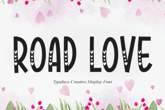 Road Love: A Charming Display Font for Engaging Campaigns