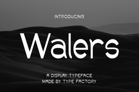 Walers Font: The Modern, Cute Display Typeface for Your Projects